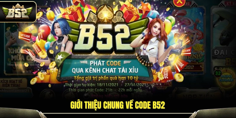 Code B52 – Tổng Hợp Mã Ưu Đãi Mới Nhất Hôm Nay Cho Newbie 2 Tổng quan về hệ thống mã thưởng B52
